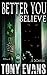 Better You Believe