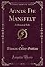 Agnes De Mansfelt: A Histor...
