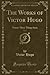 Ninety-Three Things Seen (The Works of Victor Hugo, Vol. 7)