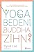 Yoga Bedeni, Buddha Zihni by Cyndi Lee