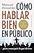 Cómo hablar bien en público...