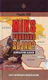 Miks puhkevad sõjad?  by François Géré