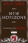 New Horizons by Hailey Turner