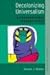 Decolonizing Universalism: ...