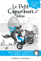 Le petit capuchon bleu (et le loup qui voulait s'appeler Jennifer) (Contes culottés, #1)