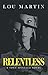 Relentless: A Tony Spinella...