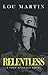 Relentless by Lou Martin