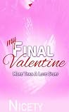 MY FINAL VALENTINE