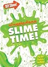 Slime Time! (Slime) (Nickelodeon) Slime Time! (Slime) (Nickelodeon)