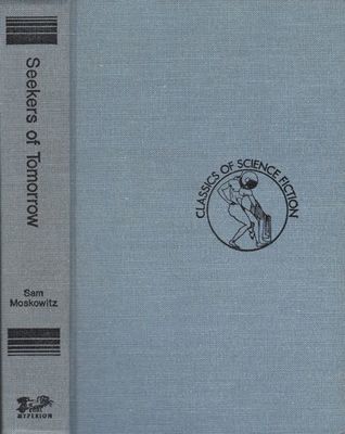 Seekers of Tomorrow: Masters of Modern Science Fiction (Hardcover)