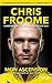 Chris Froome - Mon ascension