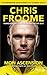 Chris Froome - Mon ascension by Chris Froome