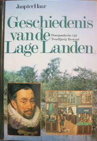 Bourgondische tijd - Twaalfjarig bestand (Geschiedenis van de Lage Landen, #2)