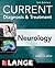 CURRENT Diagnosis & Treatment Neurology, Third Edition (Current Diagnosis and Treatment Book 3)