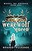 The Werewolf Queen (Wheel o...