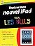 Tout sur mon Ipad 3 pour le...