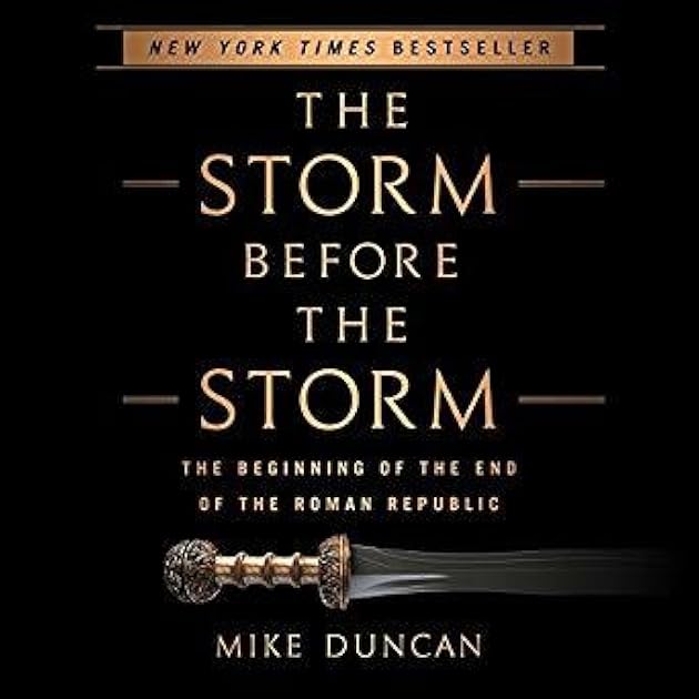 The Storm Before the Storm: The Beginning of the End of the Roman Republic