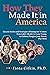 How They Made It in America