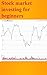 Stock market investing for ...