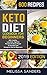 Keto Diet Cookbook for Beginners: 600+ Healthy Low-Carb, High-Fat Recipes for Busy People on the Keto Diet (Ketogenic Diet for Beginners)