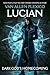 Lucian: Dark God's Homecoming (The Above)