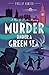 Murder Under A Green Sea