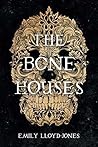 Book cover for The Bone Houses