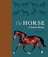 The Horse: A Natural History