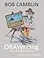 Bob Camblin: DRAWriting The...