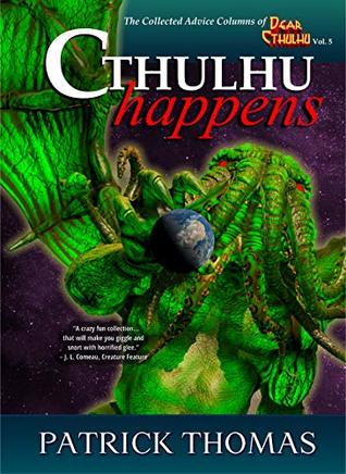 Cthulhu Happens: Dear Cthulhu volume 5 (Kindle Edition)