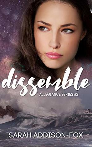Dissemble (Allegiance #2)