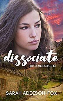 Dissociate (Allegiance Series, #3)