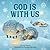 God Is With Us (God Is Series)