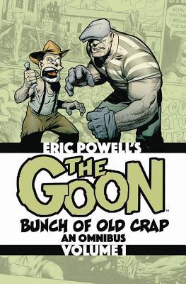 The Goon: Bunch of Old Crap Volume 1: An Omnibus (Paperback)