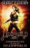 Deadworld by Debbie  Cassidy