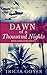 Dawn of a Thousand Nights by Tricia Goyer Dawn of a Thousand Nights by Tricia Goyer