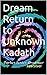Dream Return to Unknown Kadath by Ken Silver