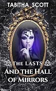 The Lasts and the Hall of Mirrors