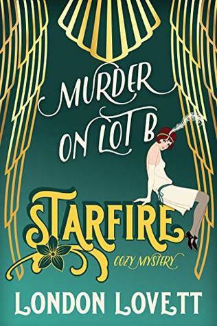 Murder on Lot B (Starfire #1)