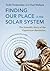 Finding our Place in the Solar System by Todd Timberlake