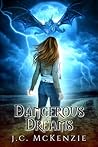 Dangerous Dreams by J.C. McKenzie
