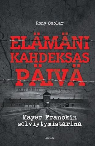Elämäni kahdeksas päivä: Mayer Franckin selviytymistarina