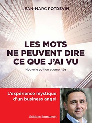 Les mots ne peuvent dire ce que j'ai vu (French Edition)