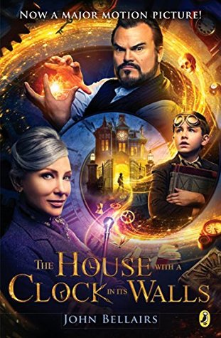 The House with a Clock in Its Walls (Lewis Barnavelt, #1)