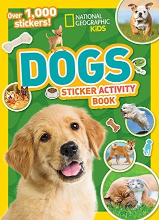 National Geographic Kids Dogs Sticker Activity Book: Over 1,000 Stickers! (Paperback)