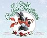 If I Could Give You Christmas by Lynn Plourde