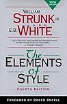 The Elements of Style, Fourth Edition by William Strunk Jr.