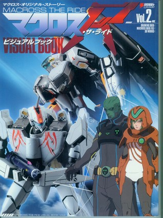 Macross The Ride Visual Book <Vol.2> (JP Oversized)