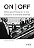 On/Off: Risks and Rewards o...