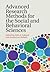 Advanced Research Methods for the Social and Behavioral Sciences